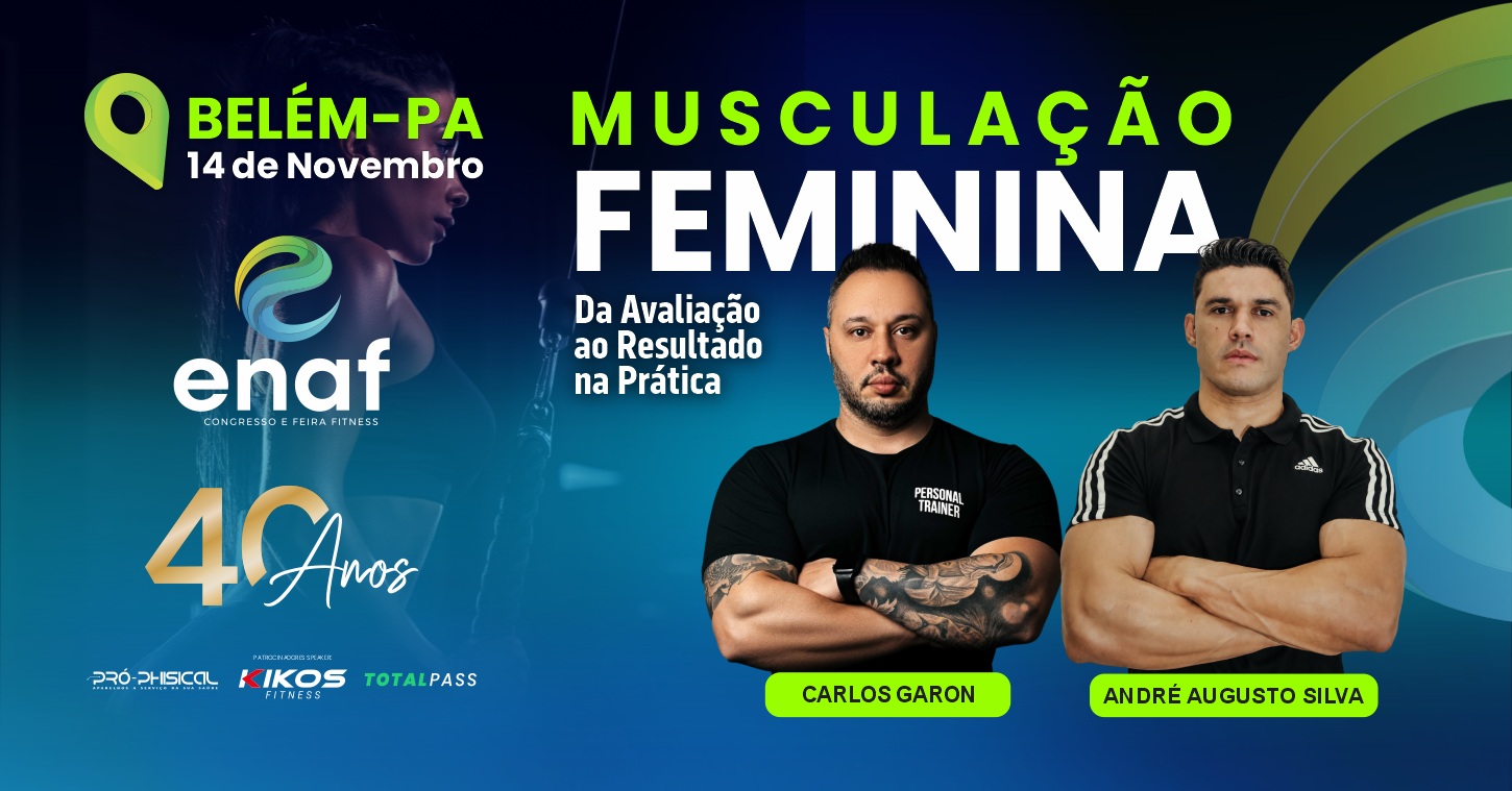 ENAF BELÉM 2026 - WORKSHOP DE MUSCULAÇÃO FEMININA